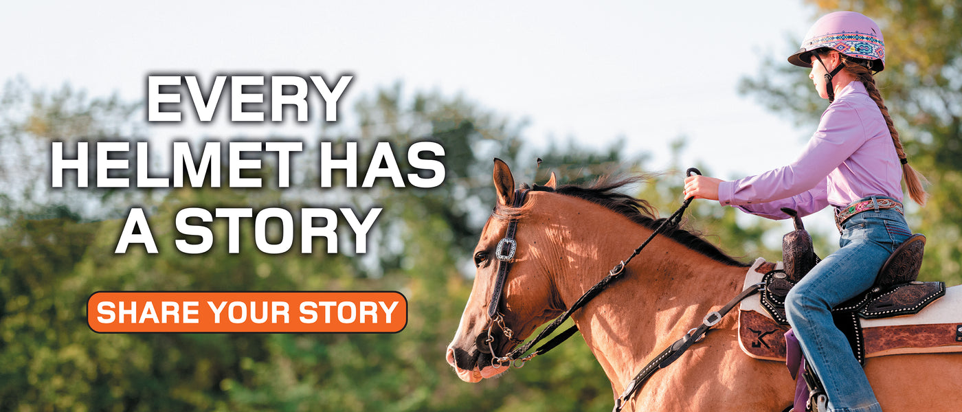 Western rider wearing a helmet while riding a horse, with text reading “Every Helmet Has a Story” and “Share Your Story.”